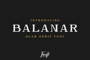 Balanar: The Slab Serif Font for Handmade Brands