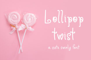 Lollipop Twist Font Review for Social Campaigns