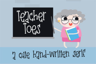 Teacher Toes: A Whimsical Serif Font for Editorial Design